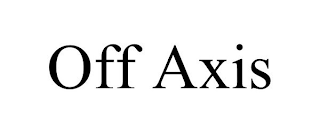 OFF AXIS