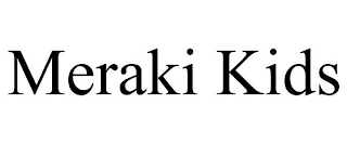 MERAKI KIDS