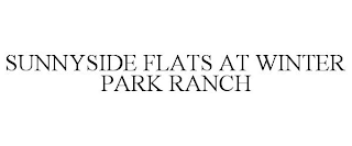 SUNNYSIDE FLATS AT WINTER PARK RANCH