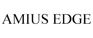 AMIUS EDGE
