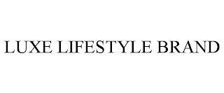 LUXE LIFESTYLE BRAND