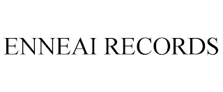 ENNEAI RECORDS