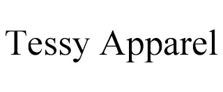 TESSY APPAREL