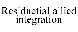 RESIDNETIAL ALLIED INTEGRATION