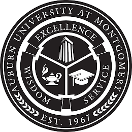 AUBURN UNIVERSITY AT MONTGOMERY EST. 1967 EXCELLENCE SERVICE WISDOM