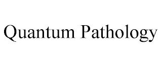 QUANTUM PATHOLOGY