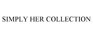 SIMPLY HER COLLECTION