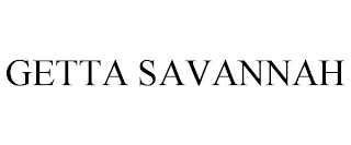 GETTA SAVANNAH