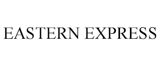 EASTERN EXPRESS