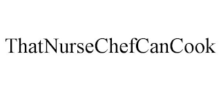 THATNURSECHEFCANCOOK