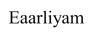 EAARLIYAM