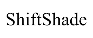 SHIFTSHADE