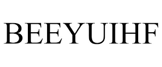 BEEYUIHF