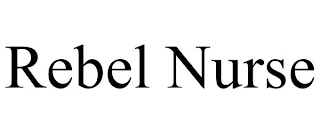 REBEL NURSE