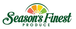 SEASON'S FINEST PRODUCE