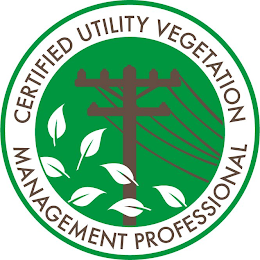 CERTIFIED UTILITY VEGETATION MANAGEMENT PROFESSIONAL