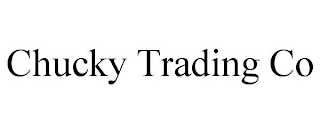 CHUCKY TRADING CO