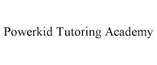 POWERKID TUTORING ACADEMY