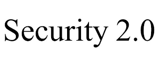 SECURITY 2.0