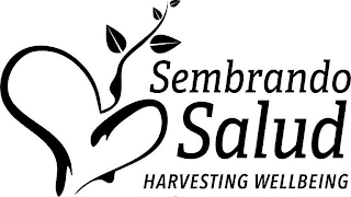 SEMBRANDO SALUD HARVESTING WELLBEING