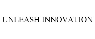 UNLEASH INNOVATION