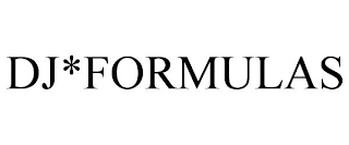 DJ*FORMULAS