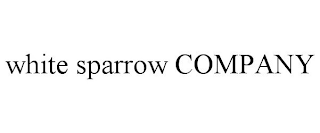 WHITE SPARROW COMPANY