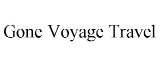 GONE VOYAGE TRAVEL