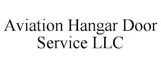 AVIATION HANGAR DOOR SERVICE LLC