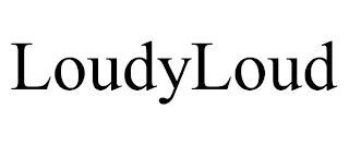 LOUDYLOUD