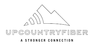 UPCOUNTRYFIBER A STRONGER CONNECTION