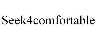 SEEK4COMFORTABLE