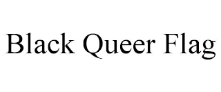 BLACK QUEER FLAG