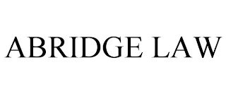 ABRIDGE LAW