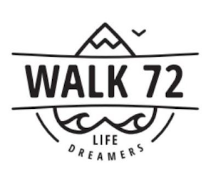 WALK 72 LIFE DREAMERS