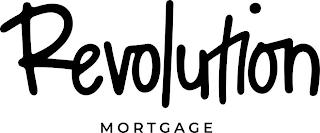 REVOLUTION MORTGAGE