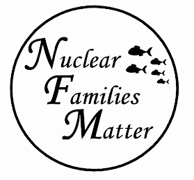 NUCLEAR FAMILIES MATTER