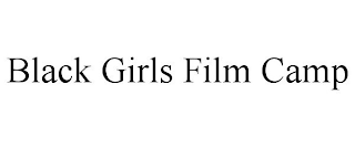 BLACK GIRLS FILM CAMP