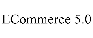 ECOMMERCE 5.0