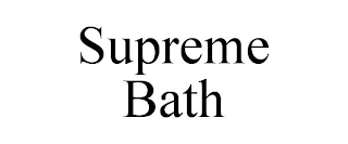 SUPREME BATH