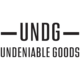 - UNDG - UNDENIABLE GOODS