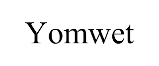 YOMWET