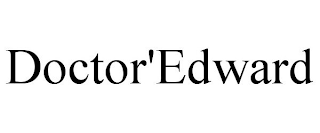DOCTOR'EDWARD