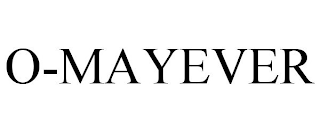 O-MAYEVER