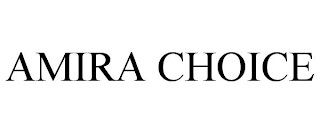 AMIRA CHOICE