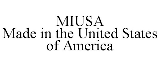 MIUSA MADE IN THE UNITED STATES OF AMERICA