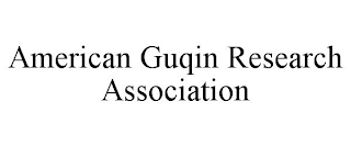 AMERICAN GUQIN RESEARCH ASSOCIATION