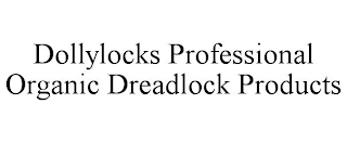 DOLLYLOCKS PROFESSIONAL ORGANIC DREADLOCK PRODUCTS