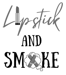 LIPSTICK AND SMOKE