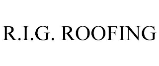 R.I.G. ROOFING